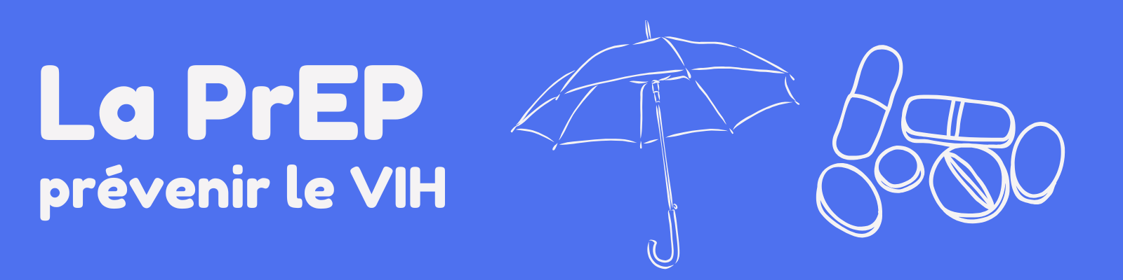 Bannière la PrEP : prévenir le VIH